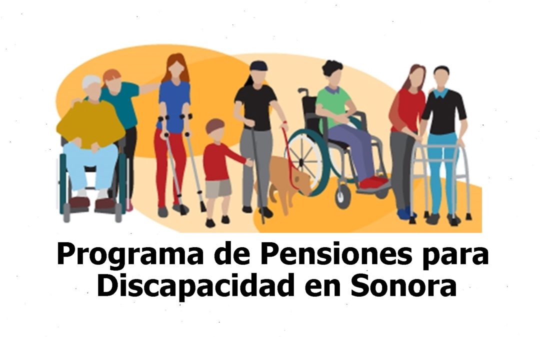 Anuncia Sedesson apertura de registro al programa Pensiones para Discapacidad