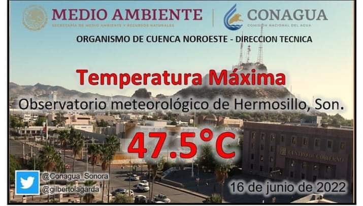 47 °C TEMPERATURA RÉCORD EN HERMOSILLO