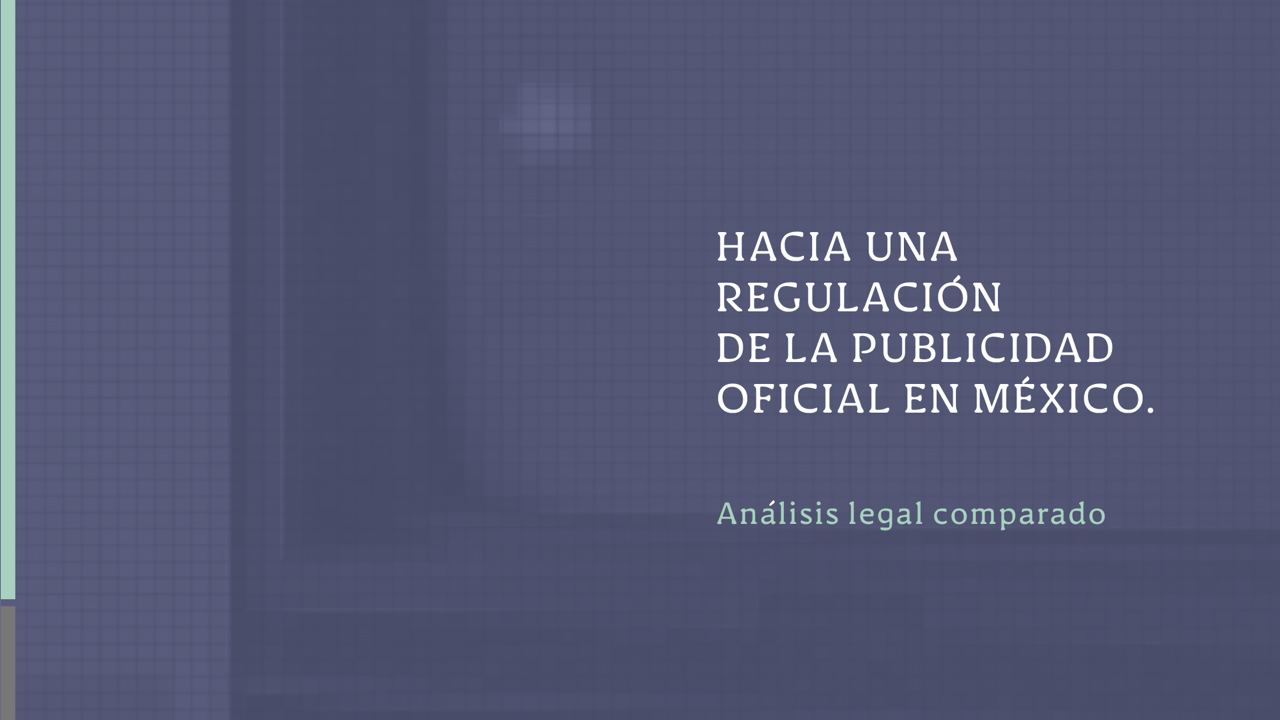 Hacia una regulación de la publicidad oficial en México: análisis legal comparado photo_2022-10-10-12.37.40