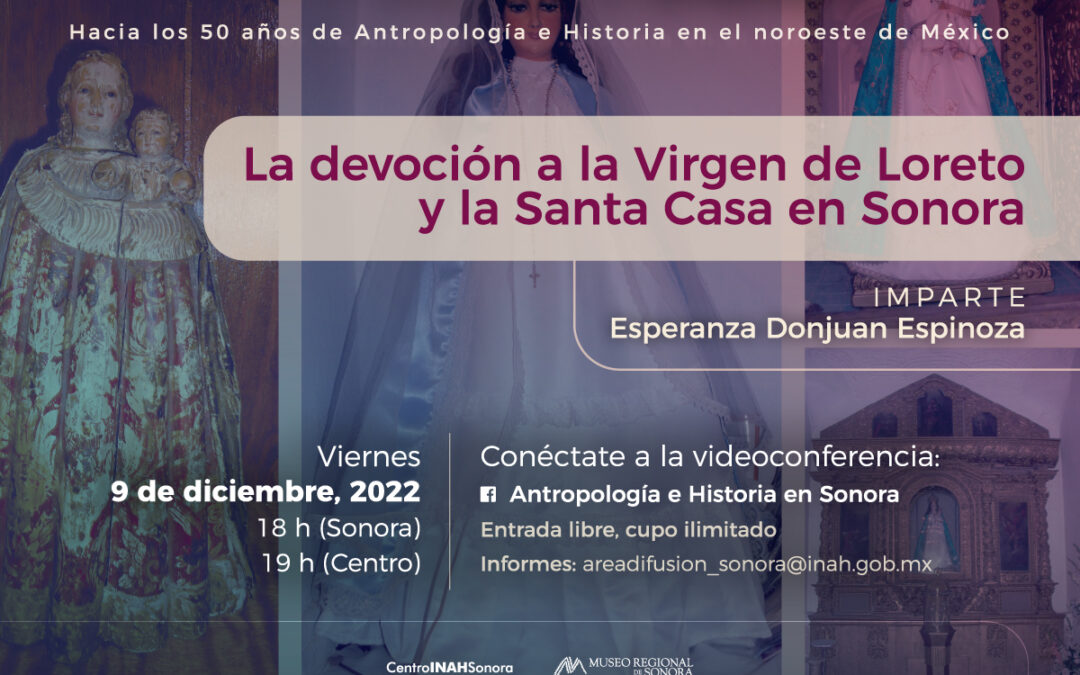La Virgen de Loreto y su devoción en Sonora, la próxima charla en Tardes de CaféINAH