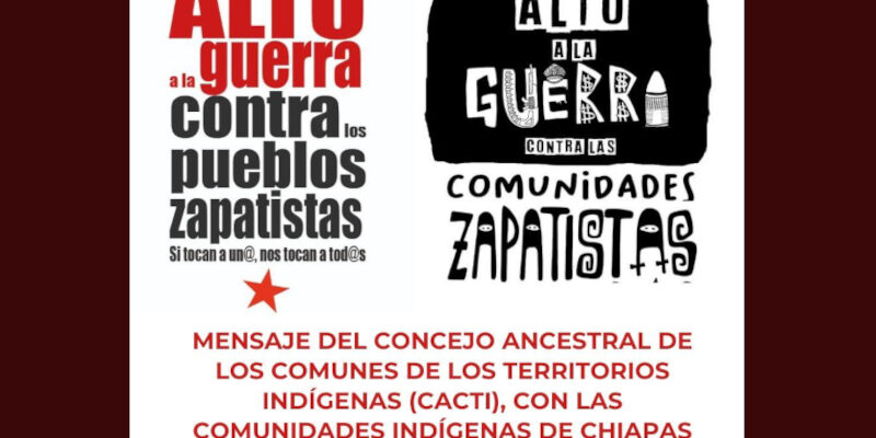 Mensaje del Concejo Ancestral de los Comunes de los Territorios Indígenas (CACTI) con las comunidades indígenas de Chiapas