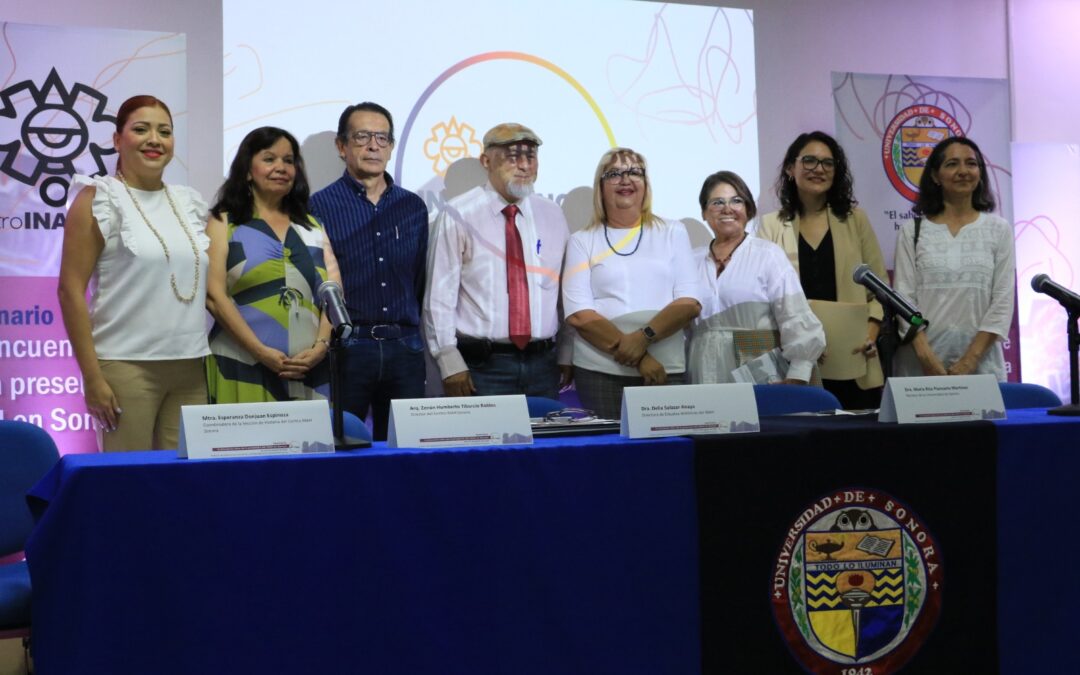Centro INAH Sonora inaugura seminario en torno a su 50 aniversario