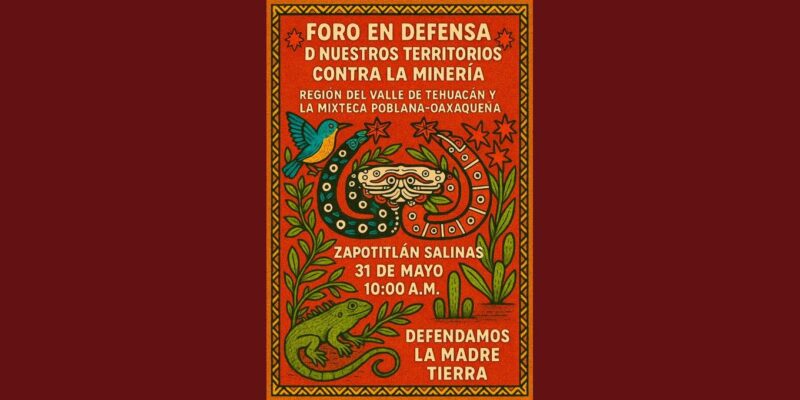 ¡Foro en Defensa de Nuestros Territorios contra la Minería!