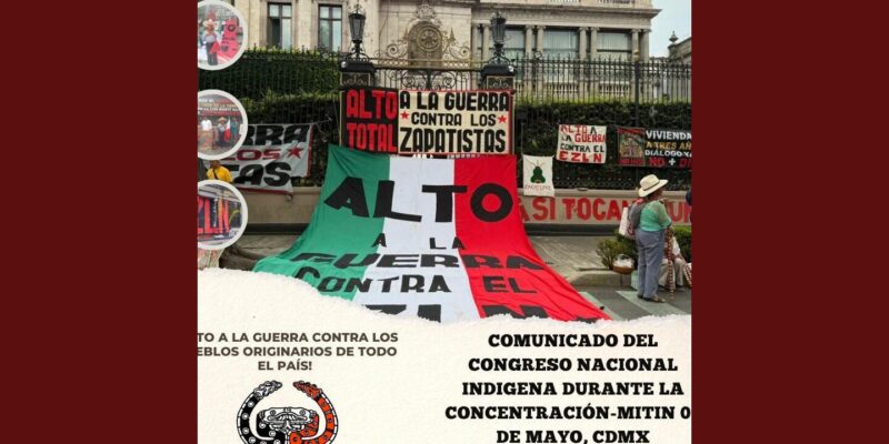 Comunicado del Congreso Nacional Indígena durante la concentración-mítin de 05 de mayo, CDMX