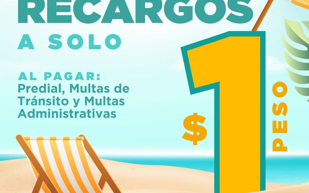Anuncian el programa municipal de descuentos “En verano tus recargos a solo 1 peso”
