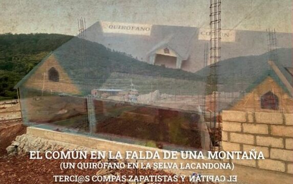 El Común en la falda de una Montaña (Un Quirófano en la Selva Lacandona)