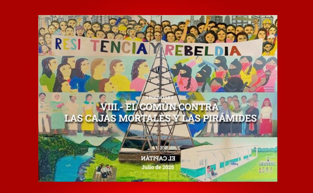 VIII.- EL COMÚN CONTRA LAS CAJAS MORTALES Y LAS PIRÁMIDES. Una asamblea de jefas, jefes y jefoas.