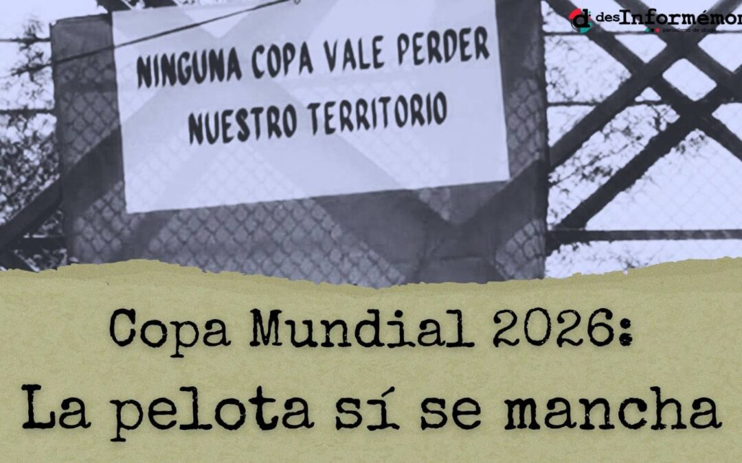 ESPECIAL. Copa 2026: La pelota sí se mancha