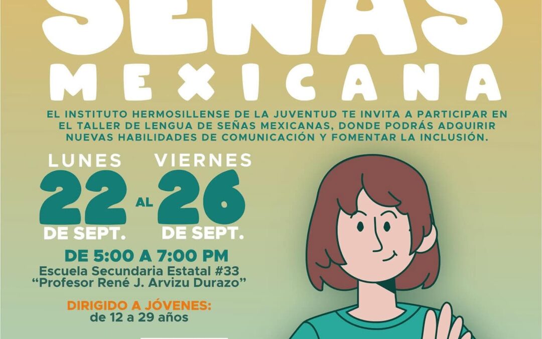 Invita Municipio a taller gratuito de Lengua de Señas Mexicanas