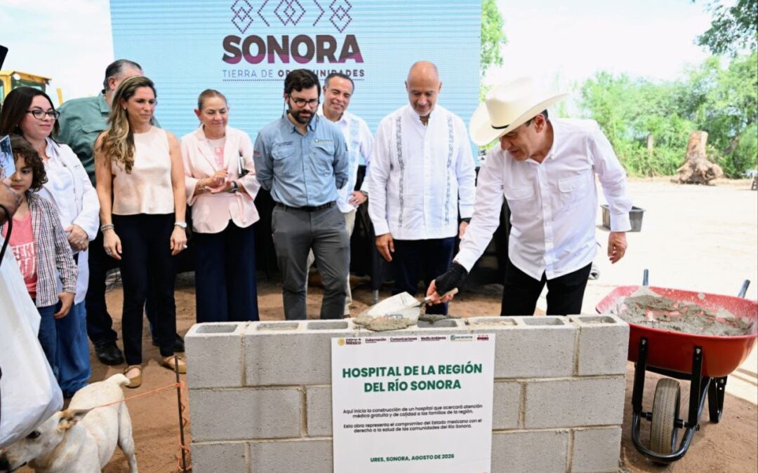 Durazo y Federación inician construcción del Hospital Regional del Río Sonora en Ures