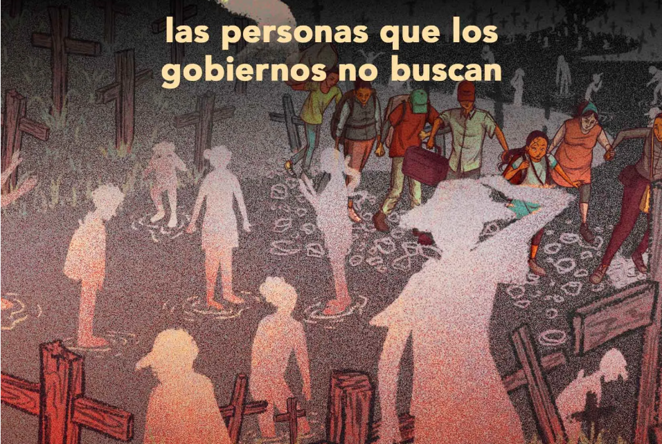 Fronteras de la desaparición: las personas que los gobiernos no buscan